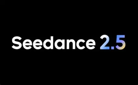 Seedance 2.5今日上线：字节跳动视频生成模型迎来重要更新
