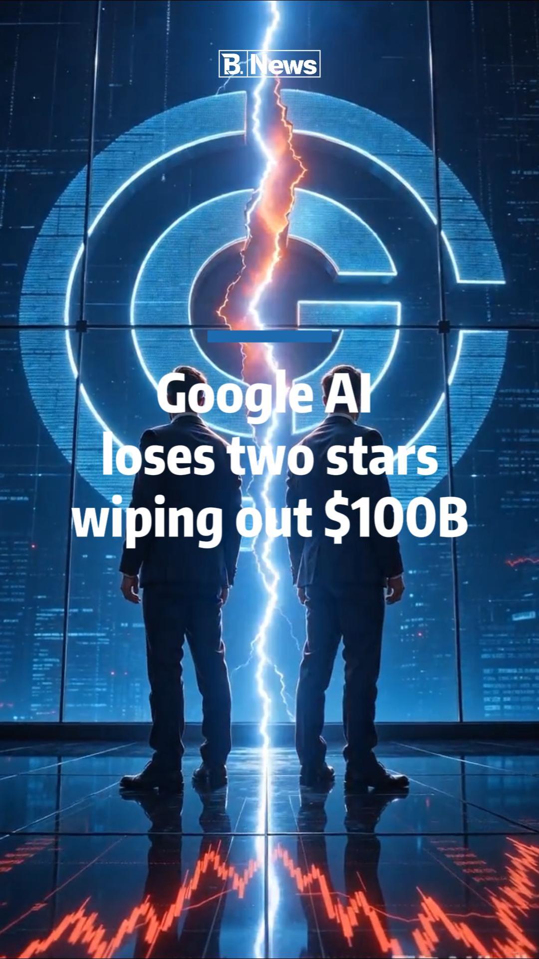Google AI loses two stars wiping out $100B